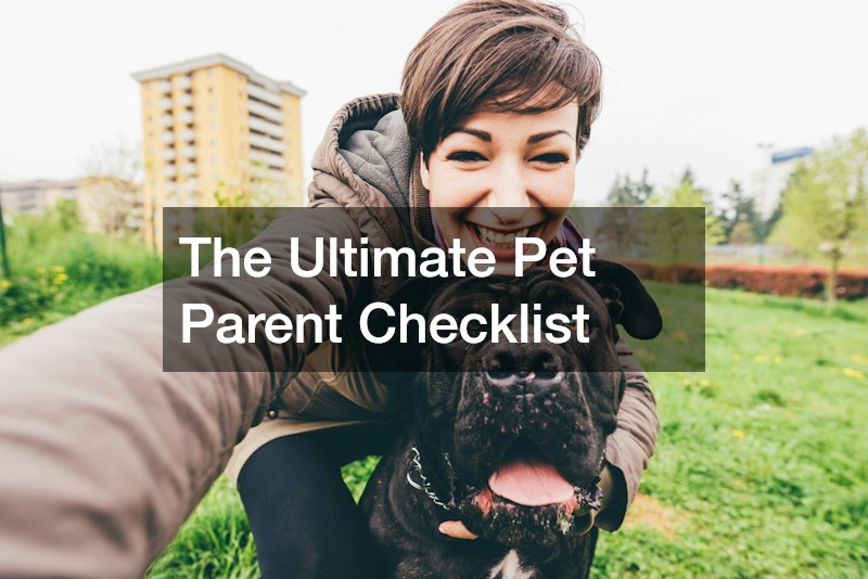The Ultimate Pet Parent Checklist